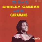 The Best of Shirley Caesar with The Caravans