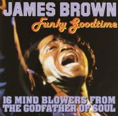 James Brown – Funky Goodtime