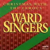 Christmas With The Famous Ward Singers