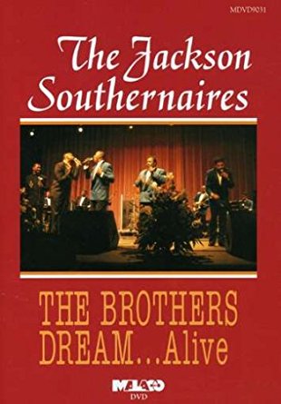 The Jackson Southernaires “The Brothers Dream Alive”