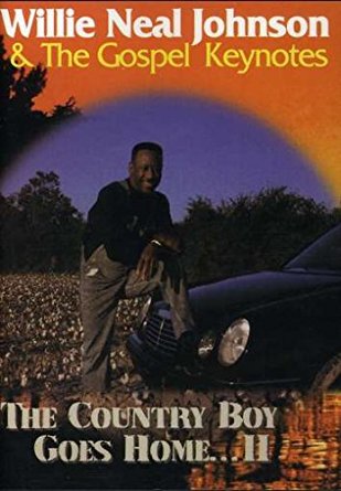 Willie Neal Johnson “The Country Boy Goes Home…2”