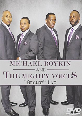 Michael Boykin & The Mighty Voices “Anyway” Live