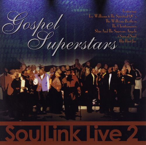 Soullink Live 2 “Gospel Superstars”