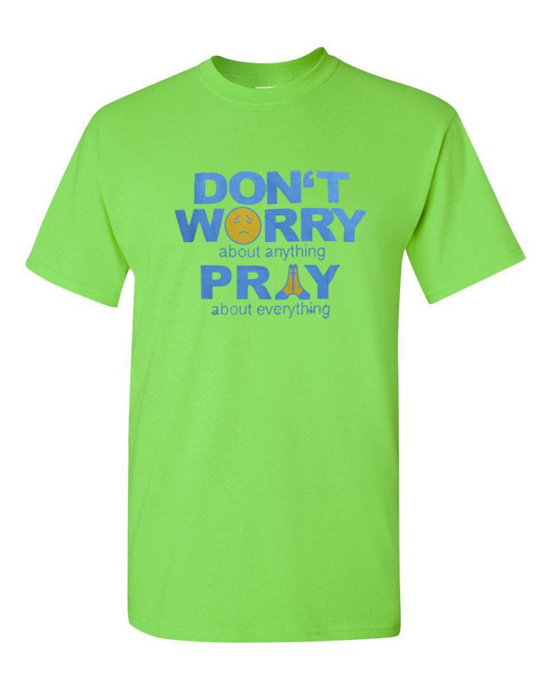 Don’t Worry Pray