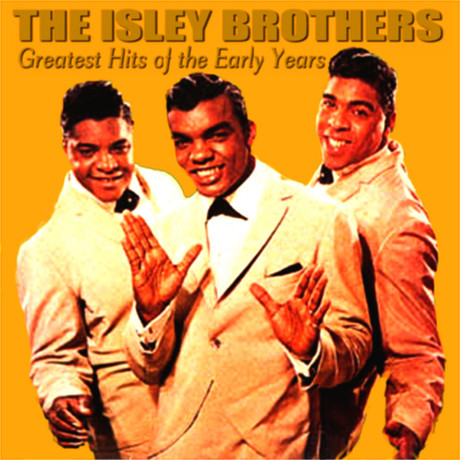 the-isley-brothers-greatest-hits-of-the-early-years