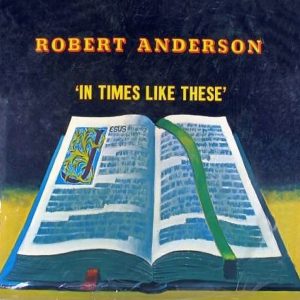 SAV14073_RobertAnderson_InTimesLikeThese