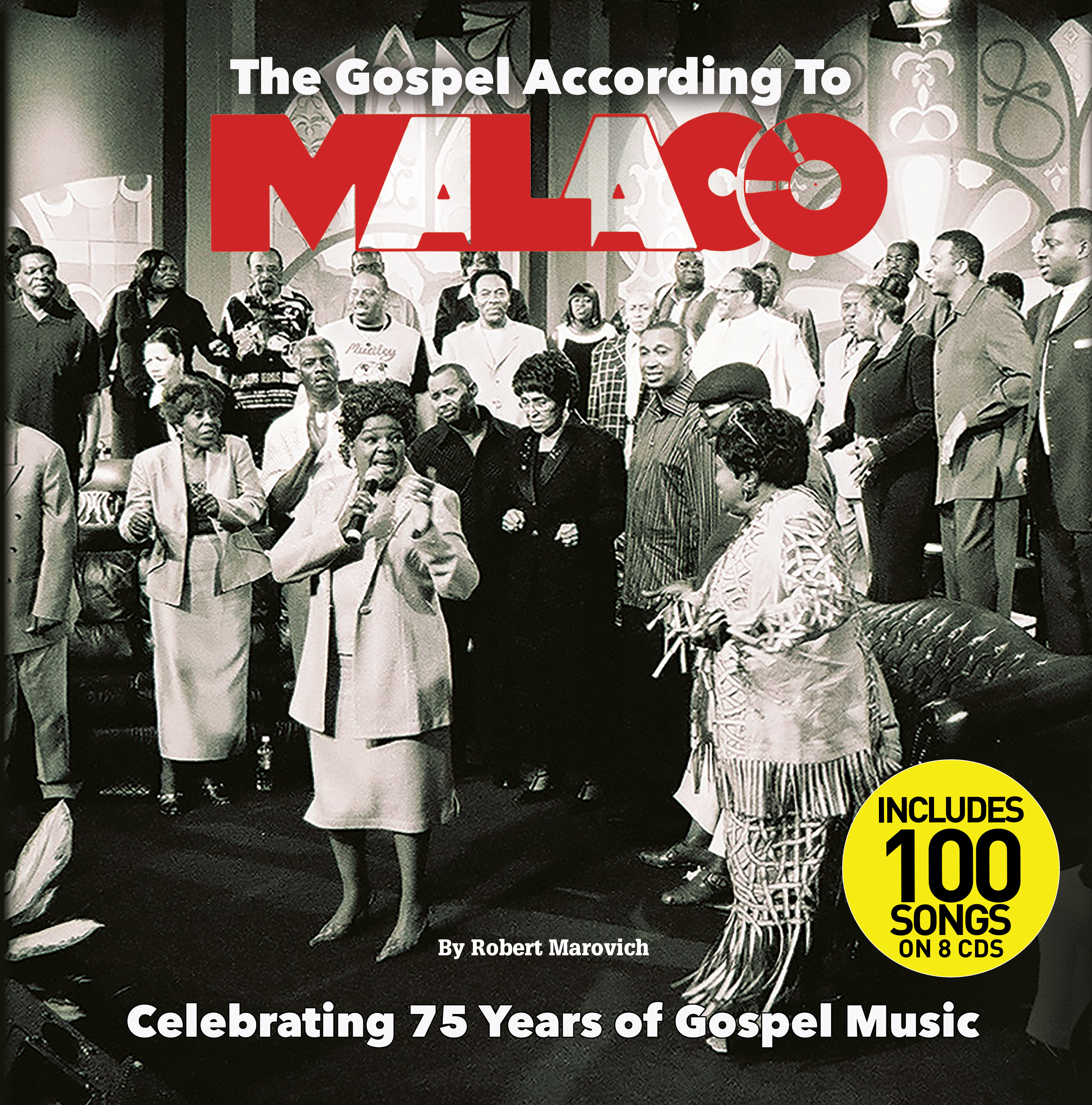 The Gospel According To Malaco: Celebrating 75 Years Of Gospel Music