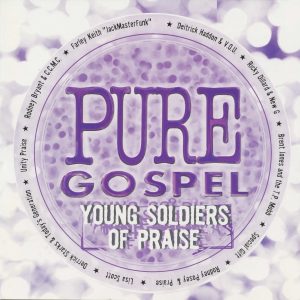 Pure Gospel Young Soldiers Of Praise