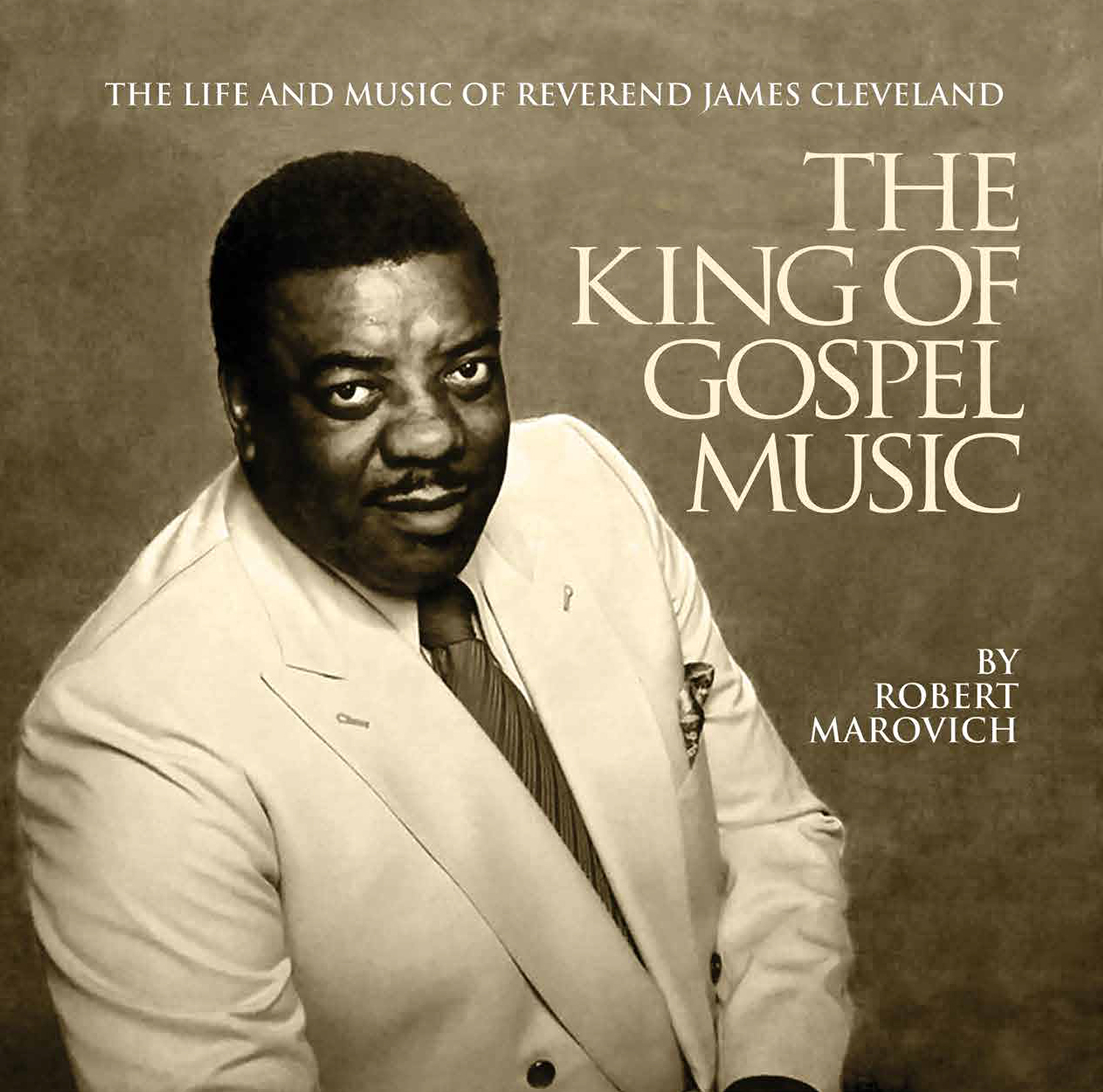 The King of Gospel Music: The Life and Music of Reverend James Cleveland